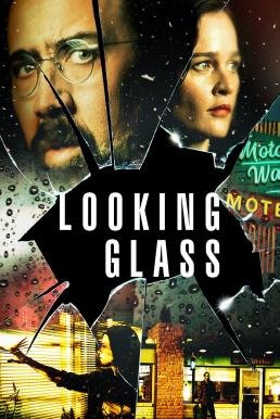ดูหนังออนไลน์ฟรี Looking Glass กระจกสะท้อนเงา (2018) ซับไทย