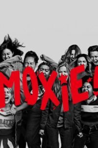 ดูหนังออนไลน์ฟรี Moxie ม็อกซี่ (2021) พากย์ไทย