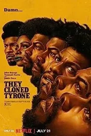 ดูหนังออนไลน์ฟรี They Cloned Tyrone (2023) โคลนนิงลวง ลับ ล่อ