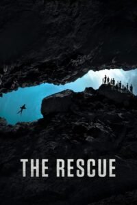 ดูหนังออนไลน์ฟรี The Rescue ภารกิจกู้ภัยหลวงขุนน้ำนางนอน (2021) พากย์ไทย