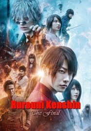 ดูหนังออนไลน์ฟรี Rurouni Kenshin The Final (2021) รูโรนิ เคนชิน ซามูไรพเนจร ปัจฉิมบท